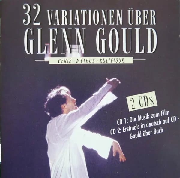 32 Variationen Über Glenn Gould - Glenn Gould