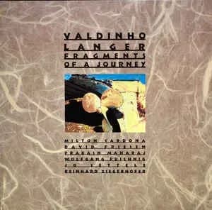 Fragments Of A Journey - Valdinho Langer