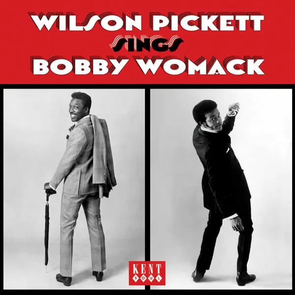 Wilson Pickett Sings Bobby Womack - Wilson Pickett, Bobby Womack