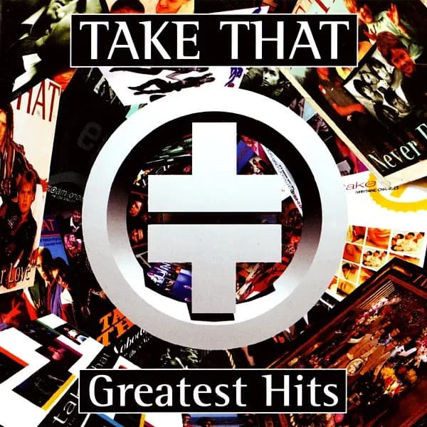 Greatest Hits - Take That