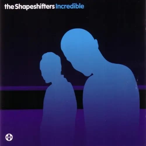 Główne zdjęcie - The Shapeshifters - Incredible