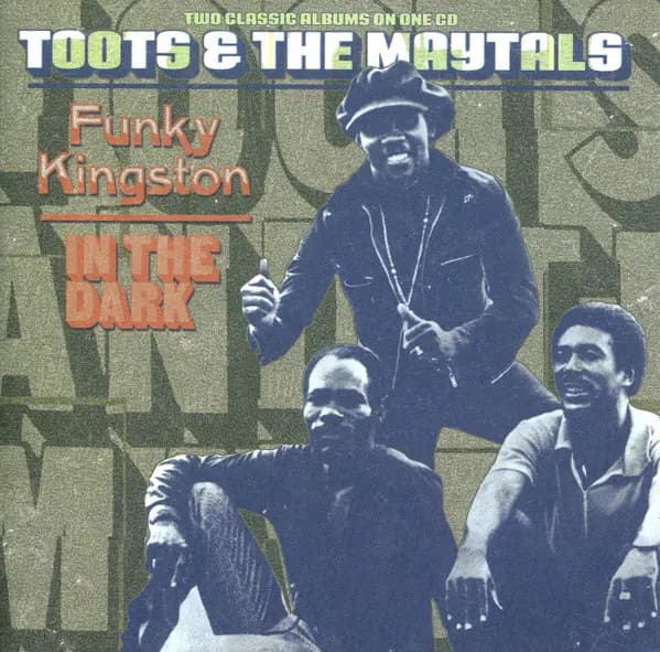 Okładka płyty Toots & The Maytals - Funky Kingston, In The Dark