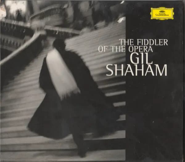 Główne zdjęcie - Gil Shaham - The Fiddler Of The Opera