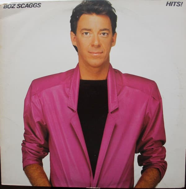 Hits! - Boz Scaggs