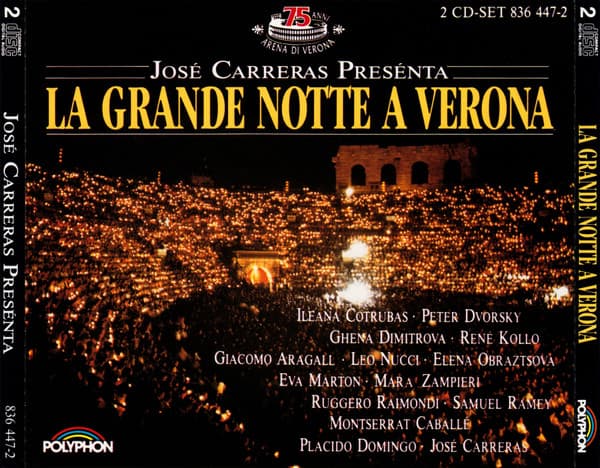 José Carreras Presénta La Grande Notte A Verona BOX2CD - Cotrubas, Carreras