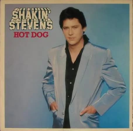 Hot Dog - Shakin' Stevens