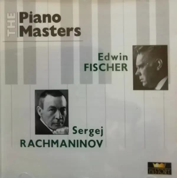 Główne zdjęcie - Rachmaninoff, Fischer, Kreisler - The Piano Masters