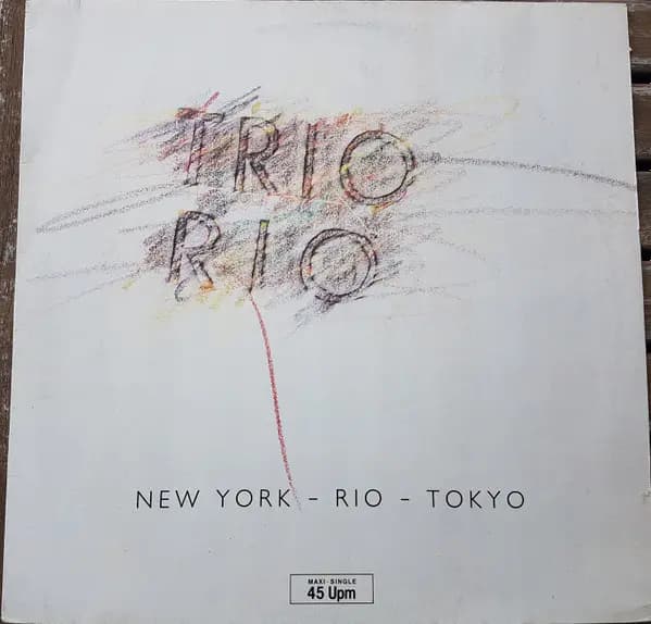 New York - Rio - Tokyo - Trio Rio