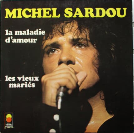 Okładka płyty Michel Sardou - La Maladie D'amour