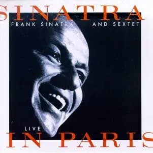 Główne zdjęcie - Frank Sinatra And Sextet - Sinatra Live In Paris