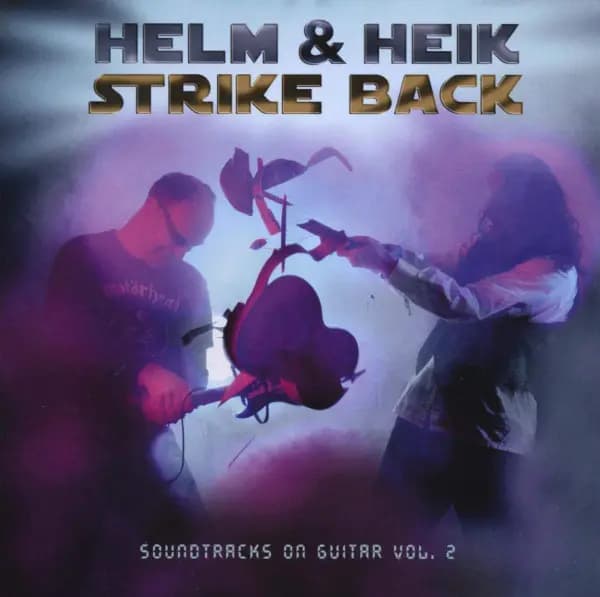 Okładka płyty Helm & Heik - Strike Back - Soundtracks On Guitar Vol. 2