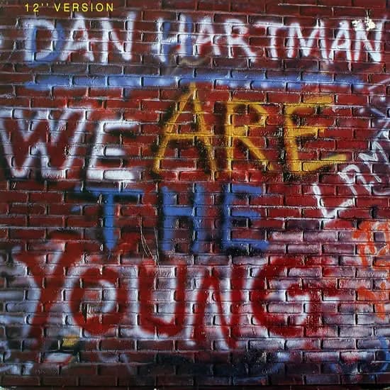 We Are The Young - Dan Hartman
