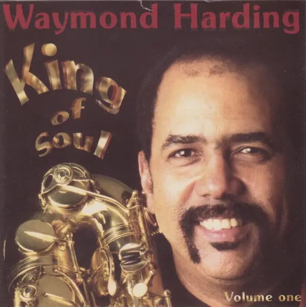 Główne zdjęcie - Waymond Harding - King Of Soul (Volume One)