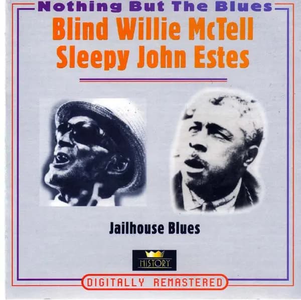 Jailhouse Blues - Blind Willie McTell, Estes