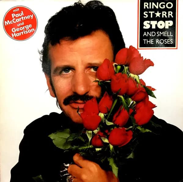 Stop And Smell The Roses - Ringo Starr