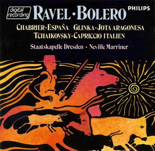 Główne zdjęcie - Neville Marriner, Staatskapelle Dresden - Ravel - Bolero / Chabrier - España / Glinka - Jota Aragonesa / Tchaikovsky - Capriccio Italien
