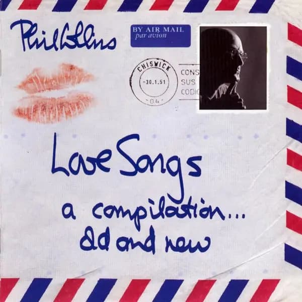 Główne zdjęcie - Phil Collins - Love Songs (A Compilation... Old And New)