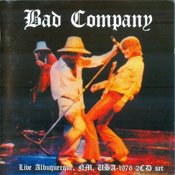 Okładka płyty Bad Company - Live Albuquerque, NM, USA 1976