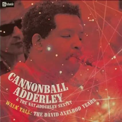 Walk Tall - Cannonball Adderley