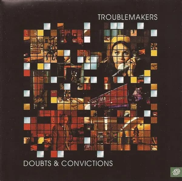 Główne zdjęcie - Troublemakers - Doubts & Convictions