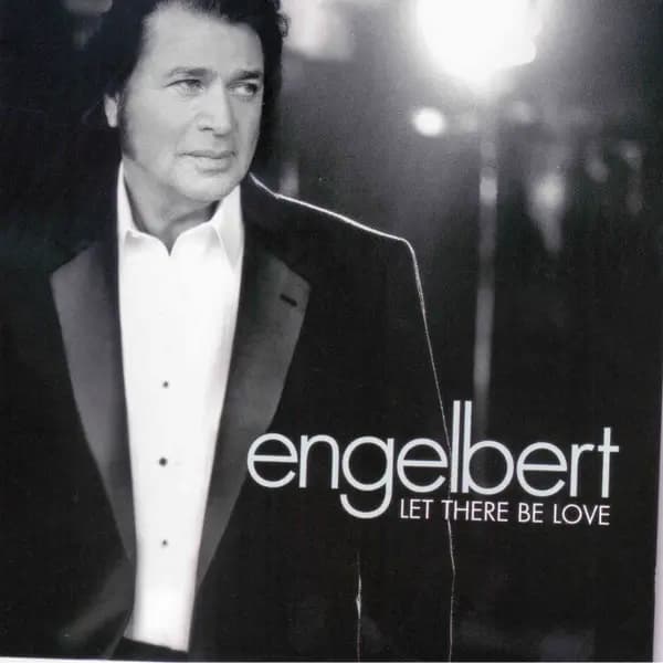 Let There Be Love - Engelbert Humperdinck