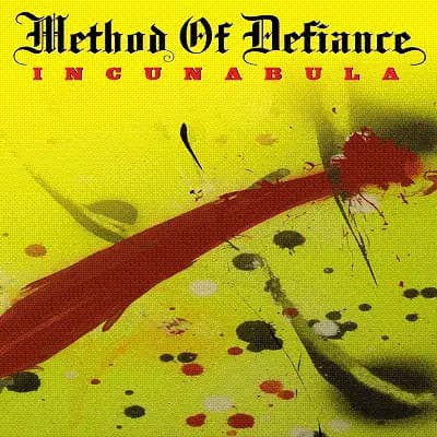 Incunabula - Method Of Defiance