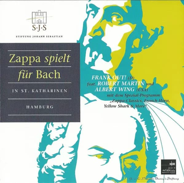 Główne zdjęcie - Frank Out!, Bobby Martin, Albert Wing - Zappa Spielt Für Bach (Zappa Plays For Bach) In St. Katharinen Hamburg