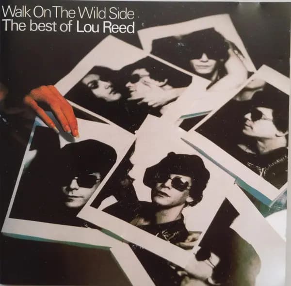 Walk On The Wild Side - The Best Of Lou Reed - Lou Reed
