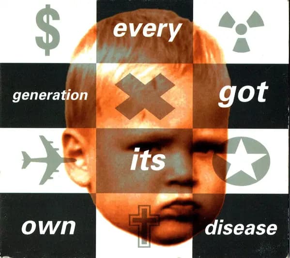 Every Generation Got Its Own Disease - Fury In The Slaughterhouse