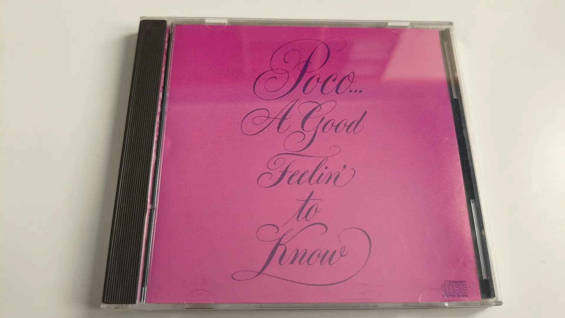 A Good Feelin' To Know - Poco