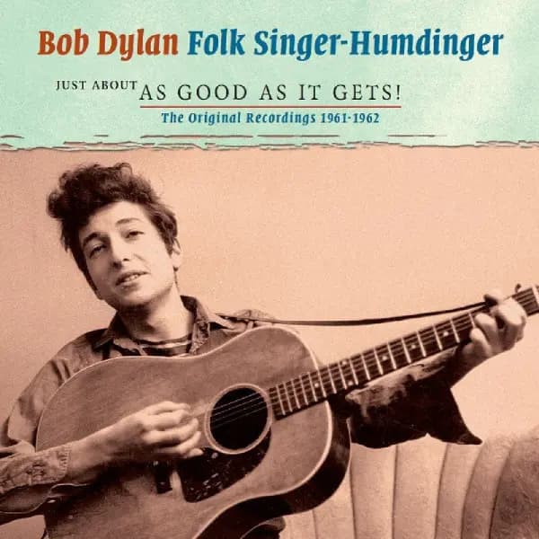 Folk Singer-Humdinger - The Original Recordings 1961-1962 - Bob Dylan