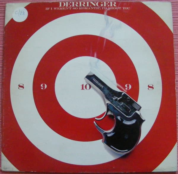 If I Weren't So Romantic, I'd Shoot You - Derringer