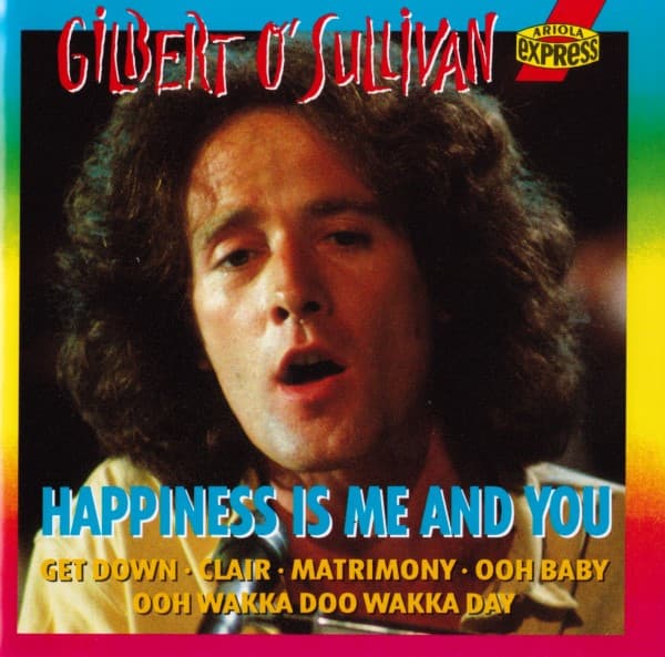 Happiness Is Me And You - Gilbert O'Sullivan