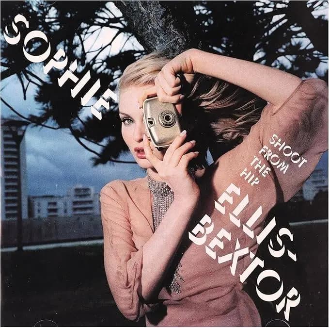 Shoot From The Hip - Sophie Ellis-Bextor