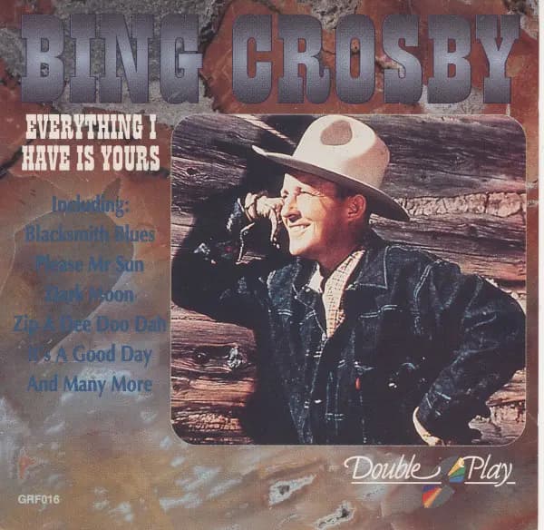 Okładka płyty Bing Crosby - Everything I Have Is Yours