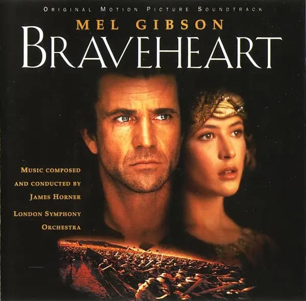 Braveheart  - James Horner
