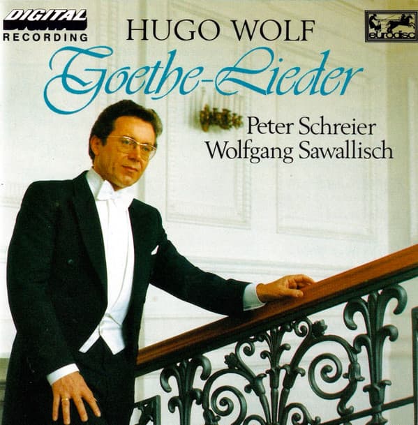 Goethe-Lieder - Wolf, Schreier, Sawallisch