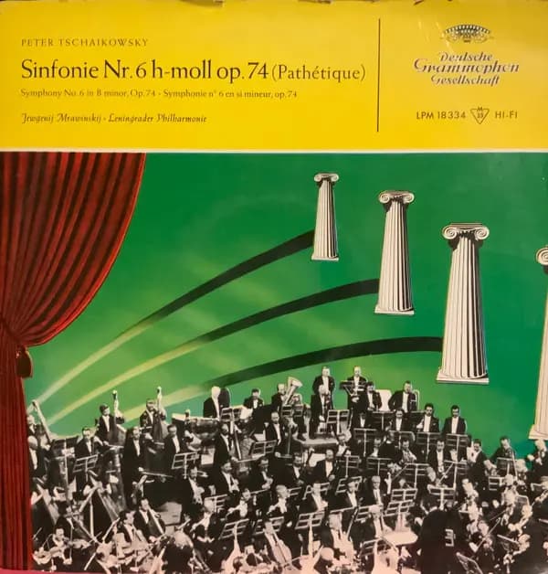 Główne zdjęcie - P. Tchaikovsky, Mravinsky - Sinfonie Nr. 6 H-moll Op. 74 (Pathétique)