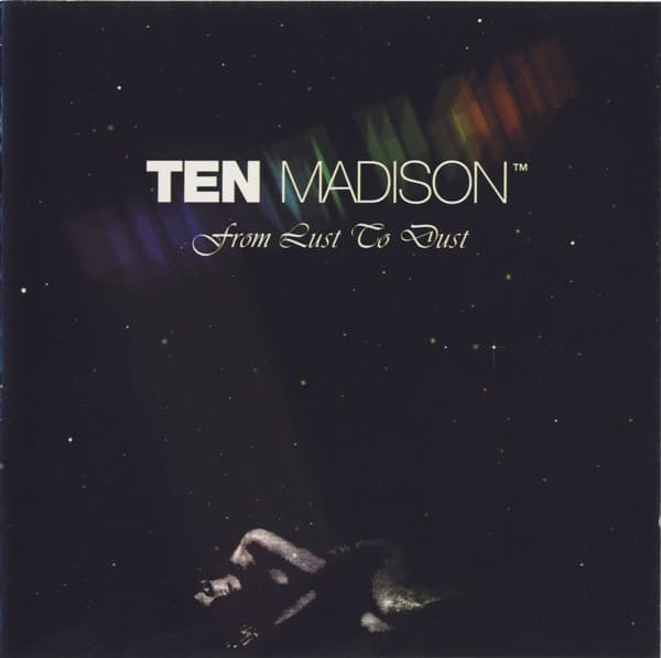 From Lust To Dust - Ten Madison
