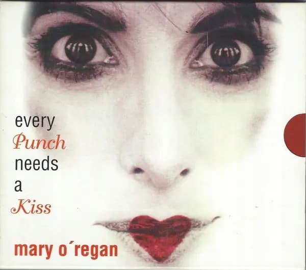 Główne zdjęcie - Mary O'Regan - Every Punch Needs A Kiss