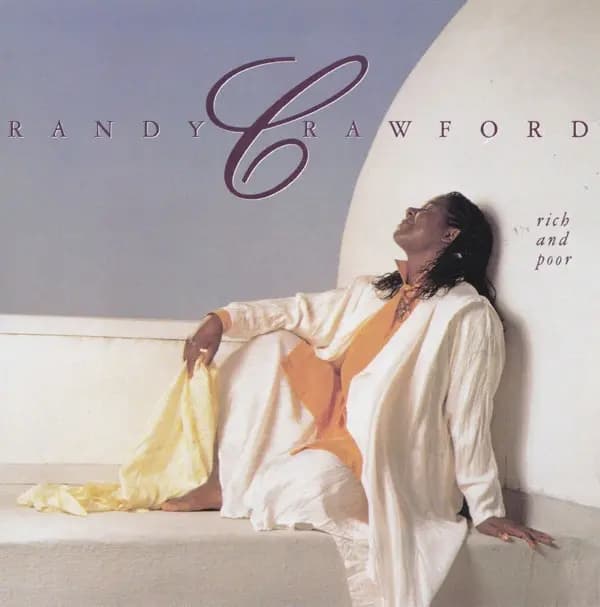 Rich And Poor - Randy Crawford