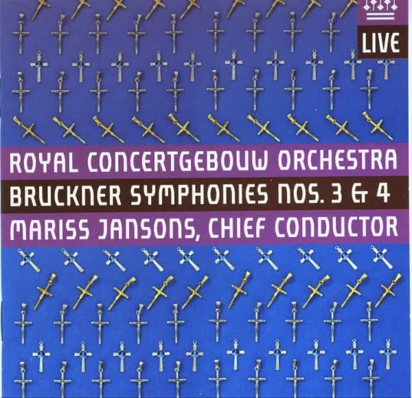 Symphonies Nos. 3 & 4 - Anton Bruckner, Mariss Jansons, Concertgebouworkest