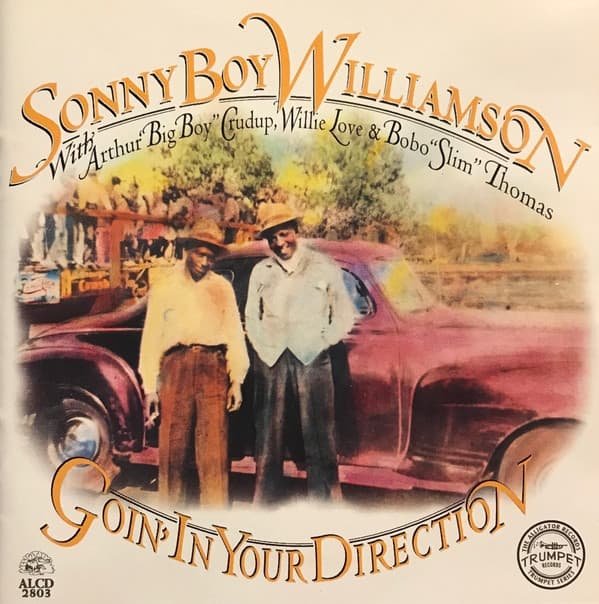 Goin' In Your Direction - Williamson, Crudup, Thomas