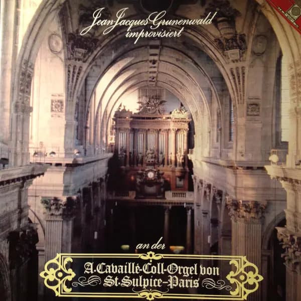 Główne zdjęcie - Grünenwald - Improvisiert An Der A.Cavaillé-Coll-Orgel Von St.Sulpice-Paris