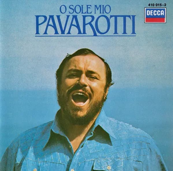 O Sole Mio Favourite Neapolitan Songs - Luciano Pavarotti