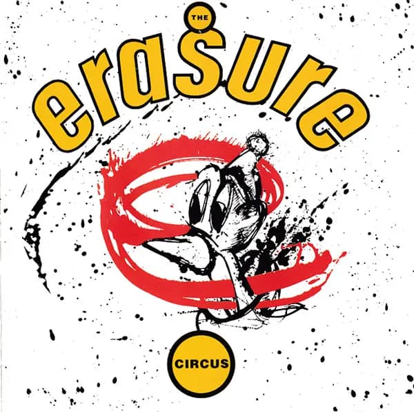The Circus - Erasure