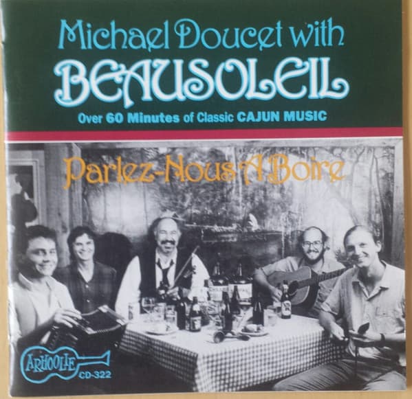 Okładka płyty Beausoleil - Parlez-Nous A Boire & More