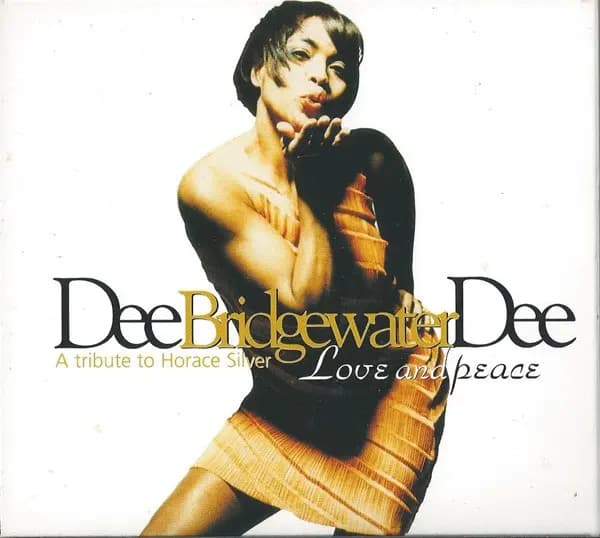 Okładka płyty Dee Dee Bridgewater - Love And Peace - A Tribute To Horace Silver
