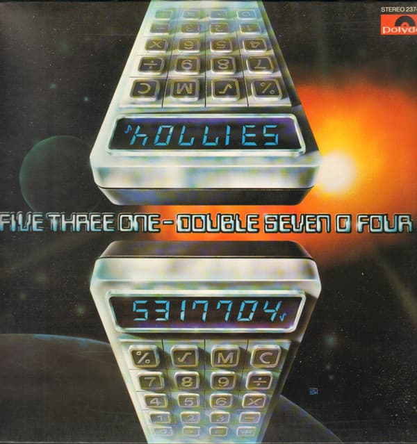 Five Three One - Double Seven O Four - The Hollies