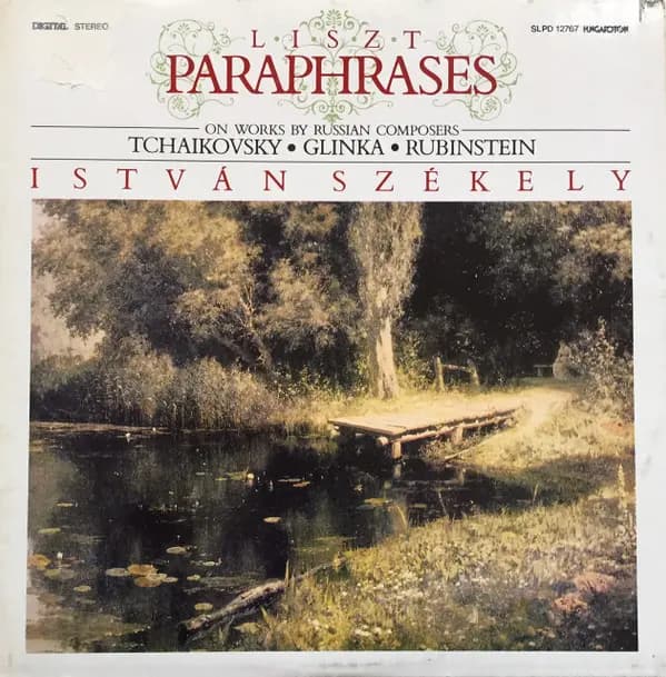 Paraphrases On Works By Russian Composers - Liszt, Szekely
